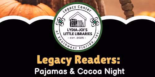 Legacy Readers: Pajamas & Cocoa Night