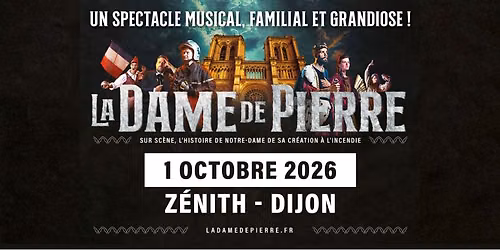 La Dame de Pierre - Z\u00e9nith DIJON