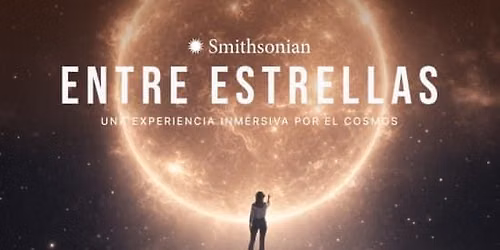 Smithsonian Entre Estrellas: Una Experiencia Inmersiva