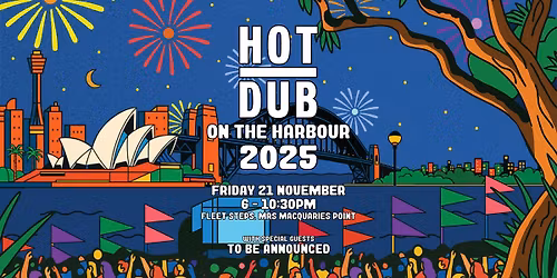 Hot Dub On The Harbour 2025