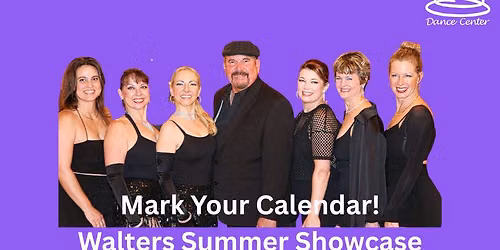 Walters Summer Showcase - June 28!