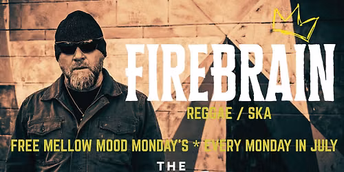 Mellow Mood Mondays \/ FireBrain 