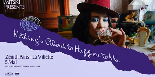 MITSKI \u2022 Paris - Z\u00e9nith \u2022 Mardi 5 mai 2026