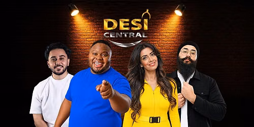 Desi Central Comedy Show \u2013 Leeds