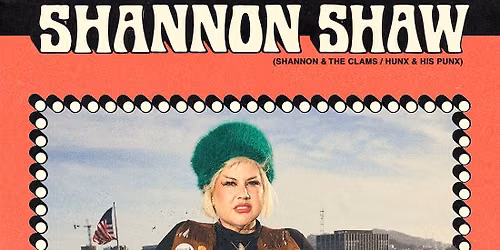 Shannon Shaw with guests Radiation Flowers and Amy Nelson