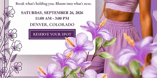 Break & Bloom