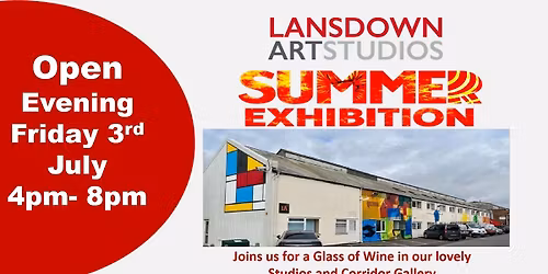 Open Evening - Summer Exhibition - Lansdown Art Studios