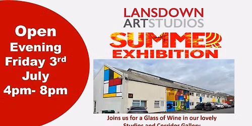 Open Evening - Summer Exhibition - Lansdown Art Studios