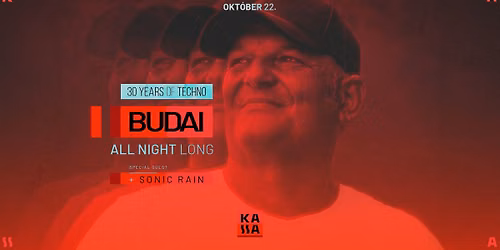DJ BUDAI "30 Years Of Techno" Guest: SONIC RAIN