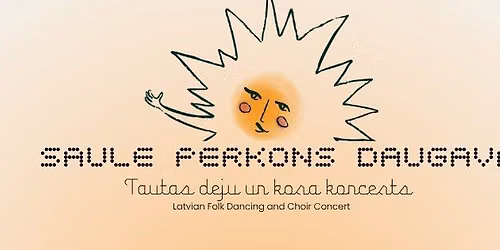 Saule, P\u0113rkons, Daugava - Tautas deju un kora koncerts