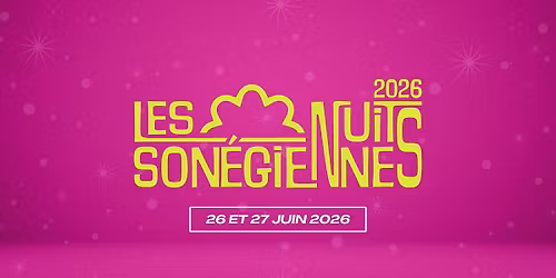 LES NUITS SON\u00c9GIENNES 2026