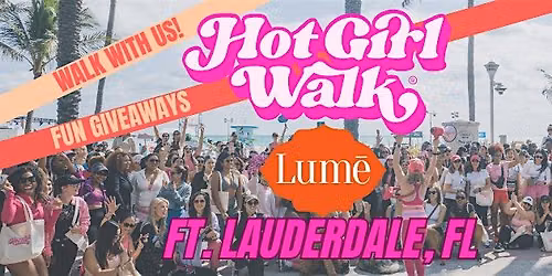 Hot Girl Walk\u00ae x Lume | Fort Lauderdale | June 27