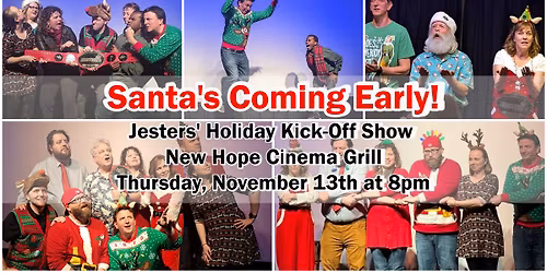 Jesters' Holiday Kick-Off Show: Santa's Coming Early at New Hope Cinema Grill