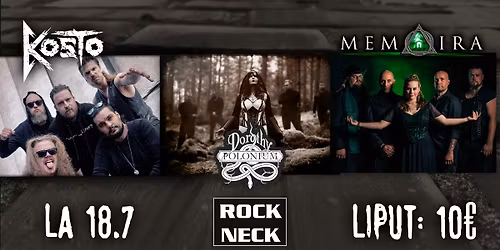 DOROTHY POLONIUM, MEMOIRA, KOSTO @ ROCKNECK, JYV\u00c4SKYL\u00c4 18.7.2026