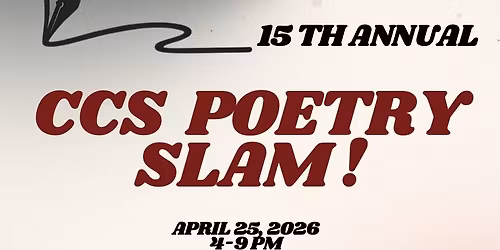 The 15th Annual CCS Poetry Slam