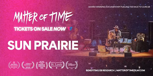 Matter of Time \u2013 Sun Prairie Premiere at Marcus Palace Cinema