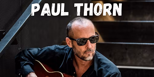 Paul Thorn at Lyric Theatre Birmingham