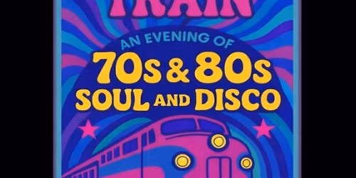Groovy Train - 70s & 80s Soul and Disco