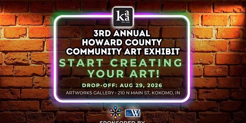 Call For Art: Kokomo Art Association 3rd Annual Howard County Community Art Exhibition