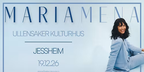 MARIA MENA \/\/ Ullensaker kulturhus - Jessheim