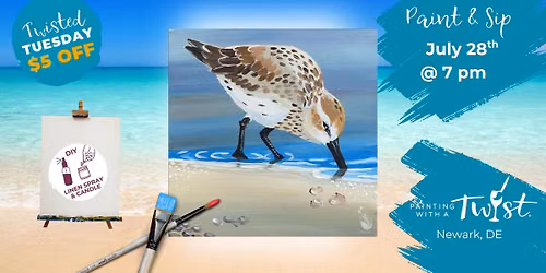 \ud83c\udfa8Twisted Tuesday Paint & Sip \u2013 Newark, DE! \ud83c\udf77\ud83c\udf89Sandpiper $5 Off
