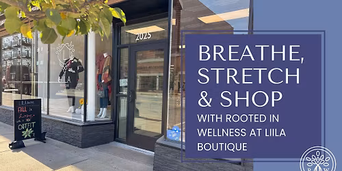 Breathe, Stretch, Shop