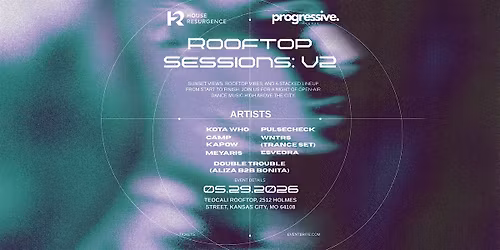 Progressive Nights x House Resurgence Rooftop Sessions-Teocali-5.29.26