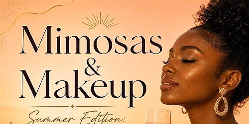 Mimosas & Makeup