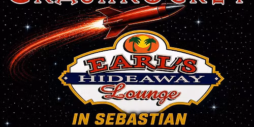 Crashrocket Live at Earl's Hideaway Lounge in Sebastian