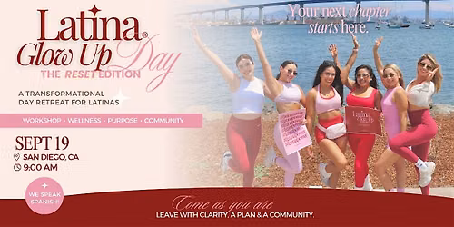 LATINA GLOW UP\u2122 DAY \u2014 THE RESET EDITION