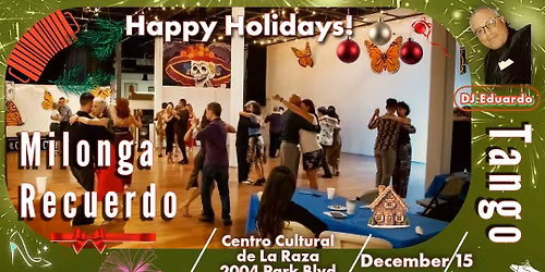 Milonga Recuerdo Holidays Edition! DJ Eduardo 12 15 25