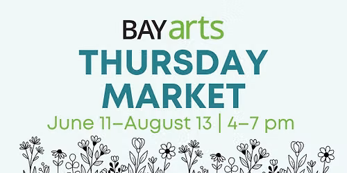 BAYarts Thursday Market
