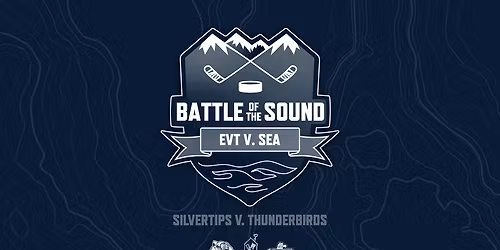 Battle of the Sound - Everett Silvertips at Seattle Thunderbirds at Climate Pledge Arena
