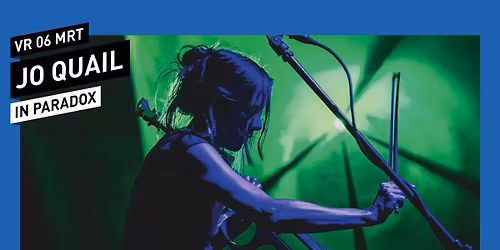 Jo Quail \/\/ Paradox