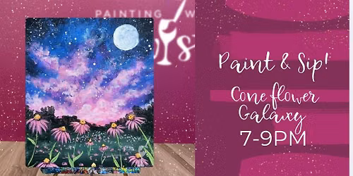 PAINT & SIP! Coneflower Galaxy