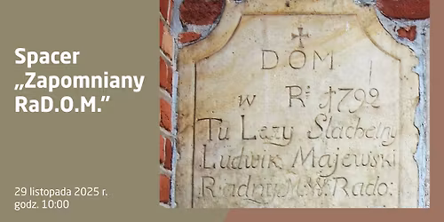 Spacer „Zapomniany RaD.O.M.”