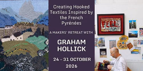 Creating Hooked Textiles Inspired by the French Pyr\u00e9n\u00e9es with Graham Hollick
