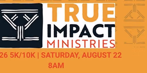 True Impact Ministries 5K\/10K