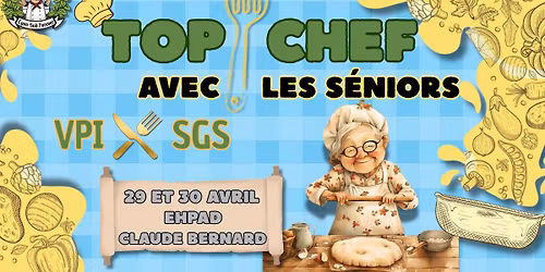 \ud83d\udc68\u200d\ud83c\udf73\ud83e\udd63[TOP CHEF - avec les s\u00e9niors]\ud83e\udd63\ud83d\udc68\u200d\ud83c\udf73