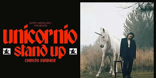 Jerry Mercurio: Unicornio - Stand up swinger +18