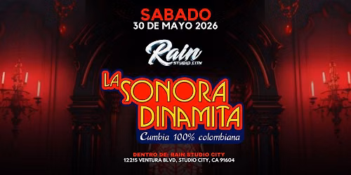 LA SONORA DINAMITA en RAIN Studio City!