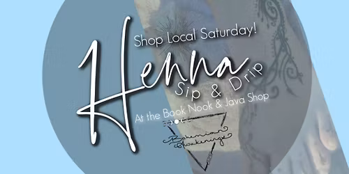 Henna Sip & Drip