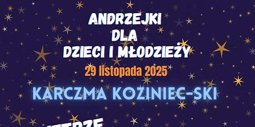 Andrzejki w Karczmie Koziniec!