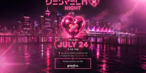 Despecho Night Vancouver \u2022 Friday, July 24th