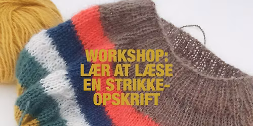 Workshop: L\u00e6r at l\u00e6se en strikkeopskrift