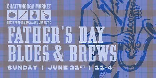 Father\u2019s Day Blues & Brews