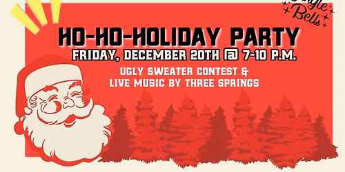 Ho-ho-holiday Party with Live Music by Three Springs
