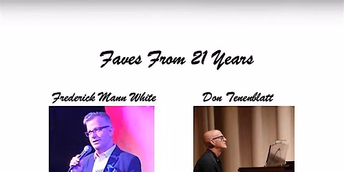 Faves from 21 Years with Fred White and Don Tenenblatt