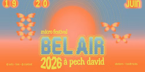 BEL AIR "MICRO" FESTIVAL