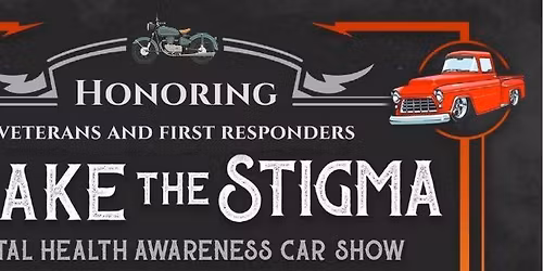 Brake the Stigma: Mental Health Awareness Car, Truck, and Bike Show